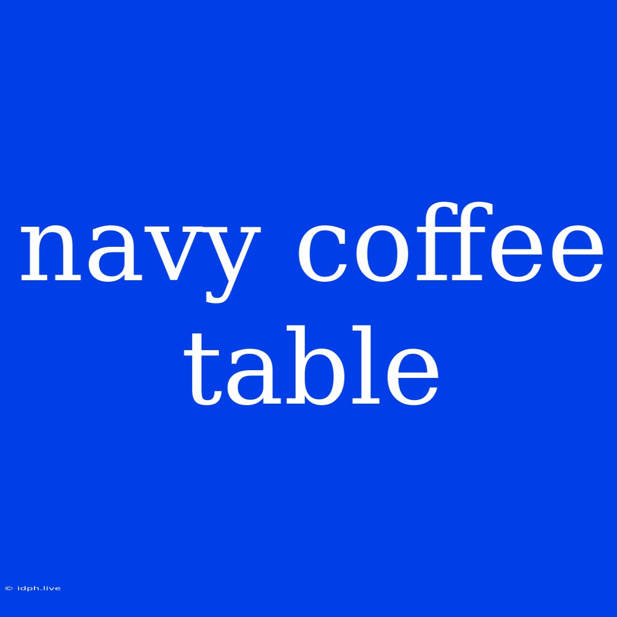 Navy Coffee Table