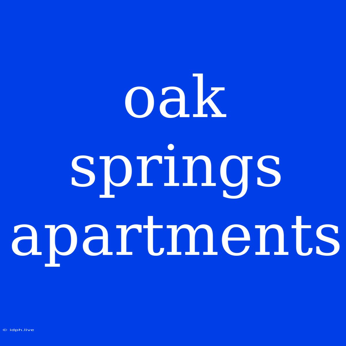 Oak Springs Apartments