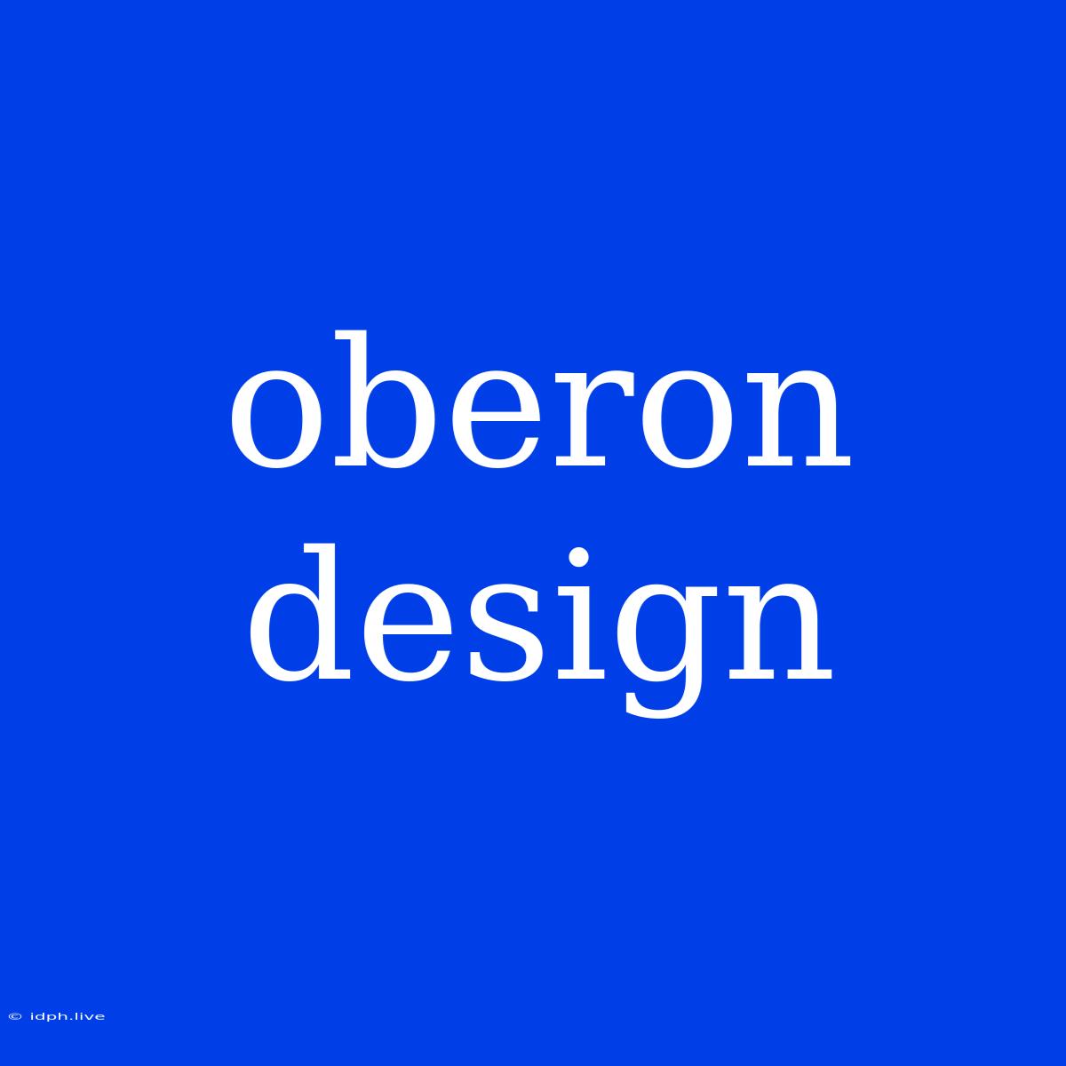 Oberon Design