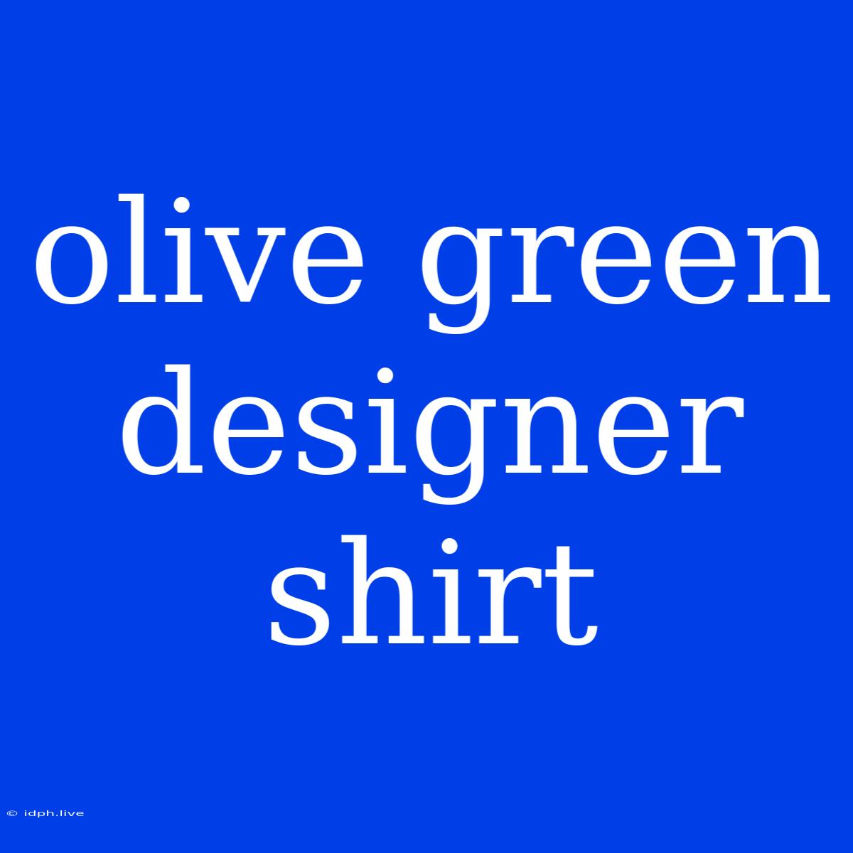 Olive Green Designer Shirt