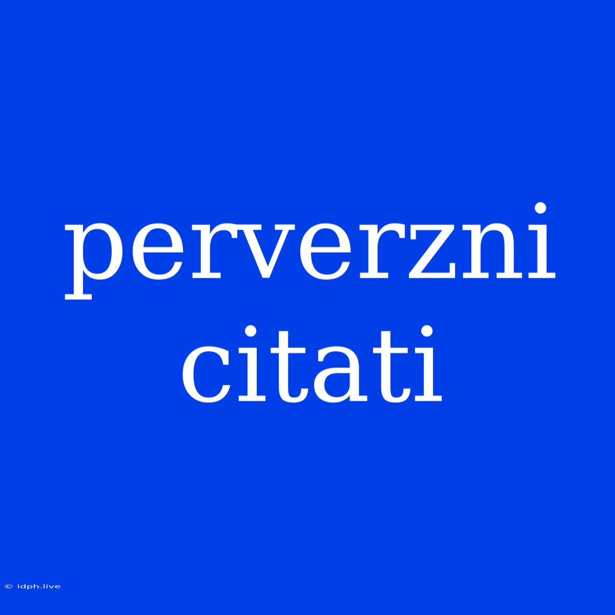 Perverzni Citati