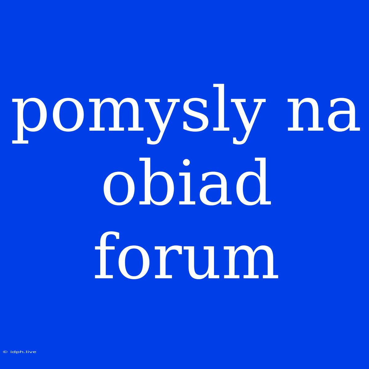 Pomysly Na Obiad Forum