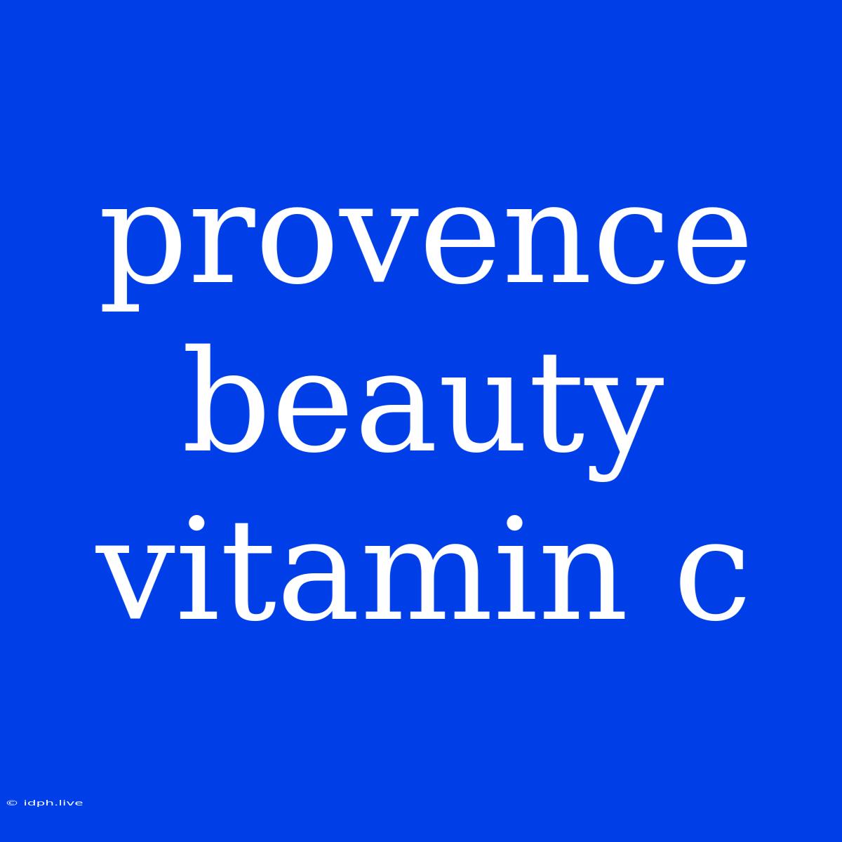 Provence Beauty Vitamin C