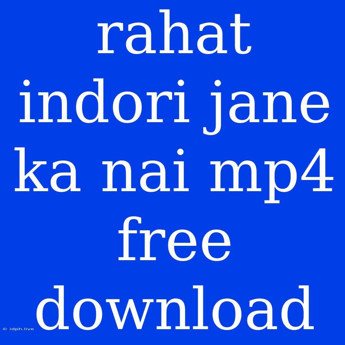 Rahat Indori Jane Ka Nai Mp4 Free Download