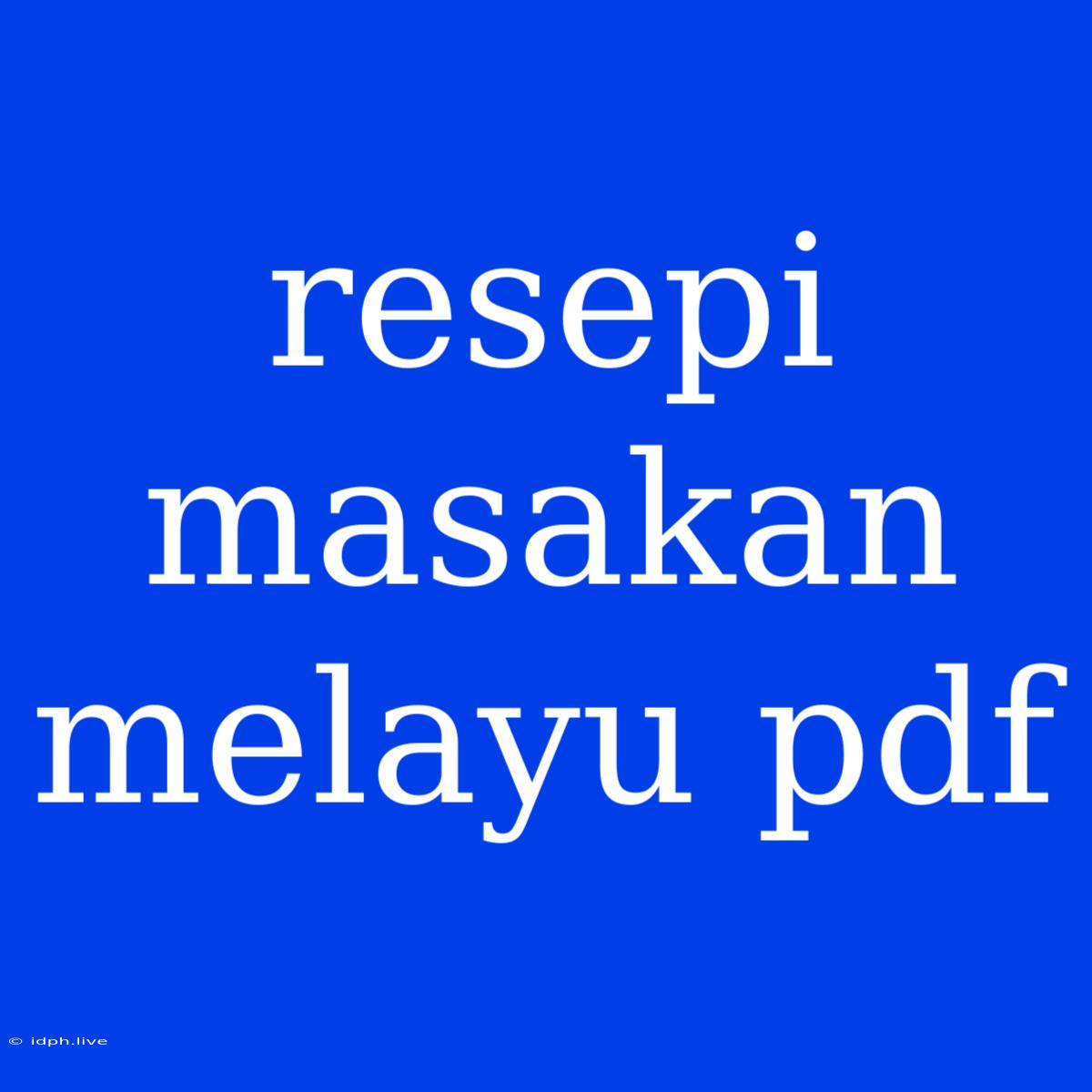 Resepi Masakan Melayu Pdf