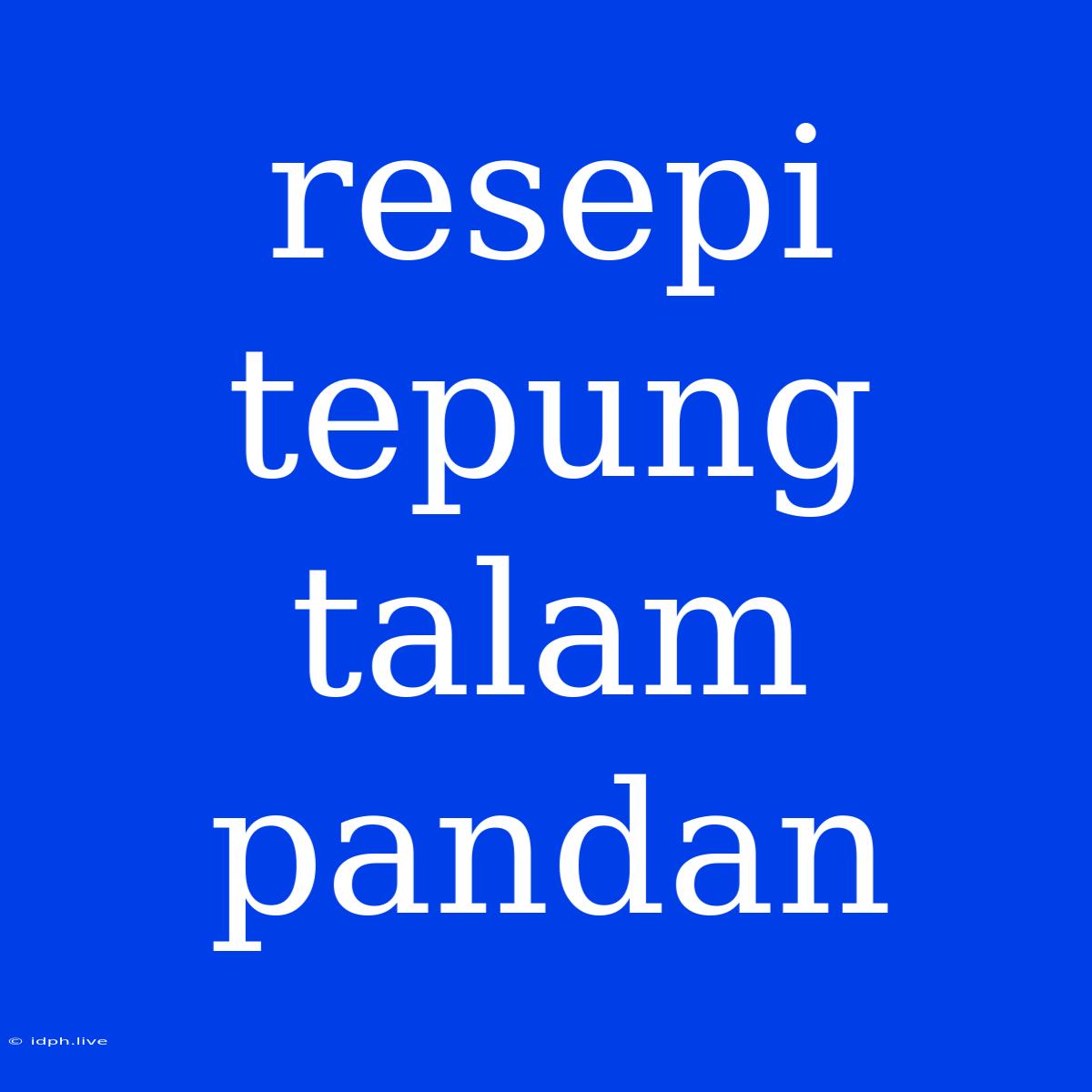 Resepi Tepung Talam Pandan