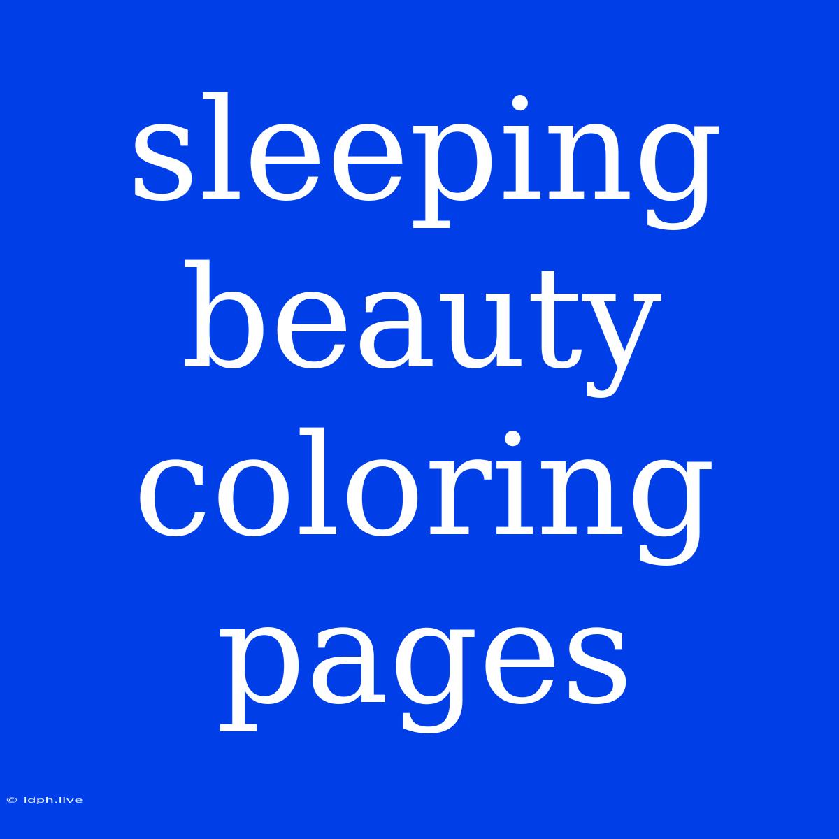 Sleeping Beauty Coloring Pages