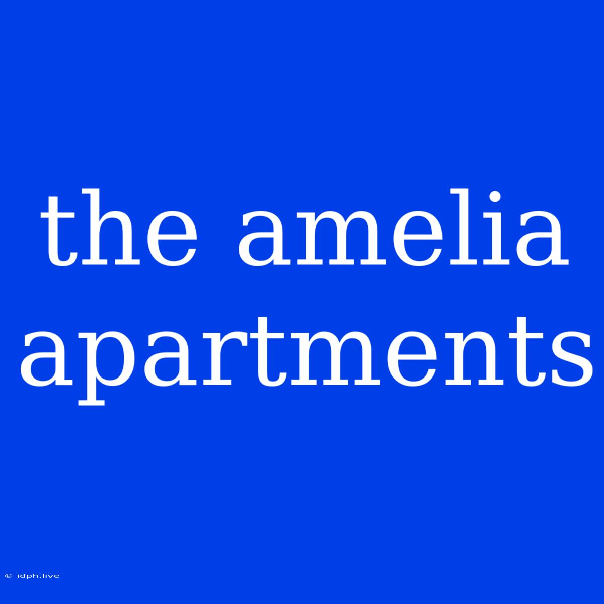 The Amelia Apartments