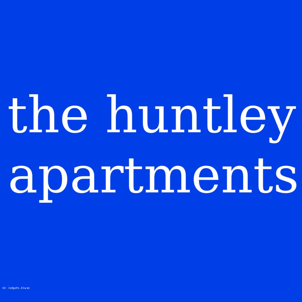 The Huntley Apartments