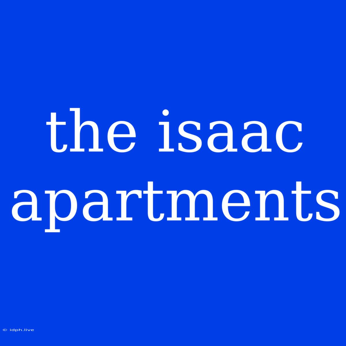 The Isaac Apartments