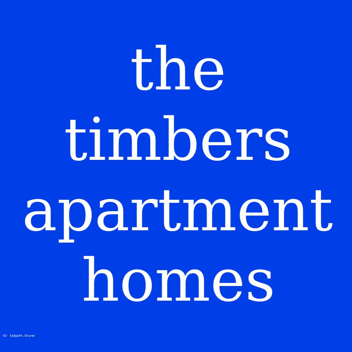 The Timbers Apartment Homes