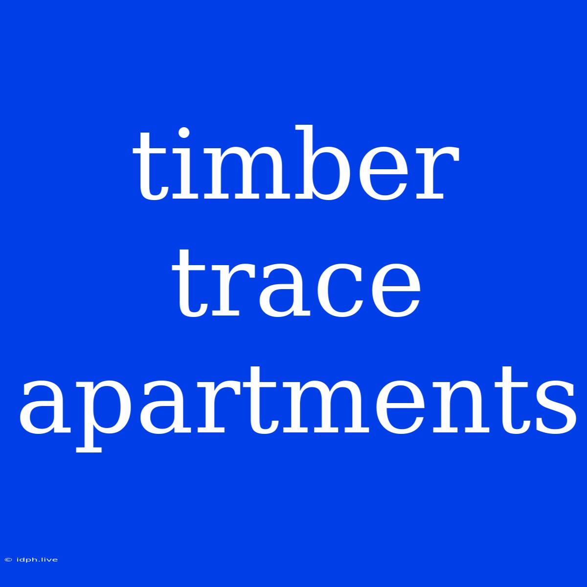 Timber Trace Apartments