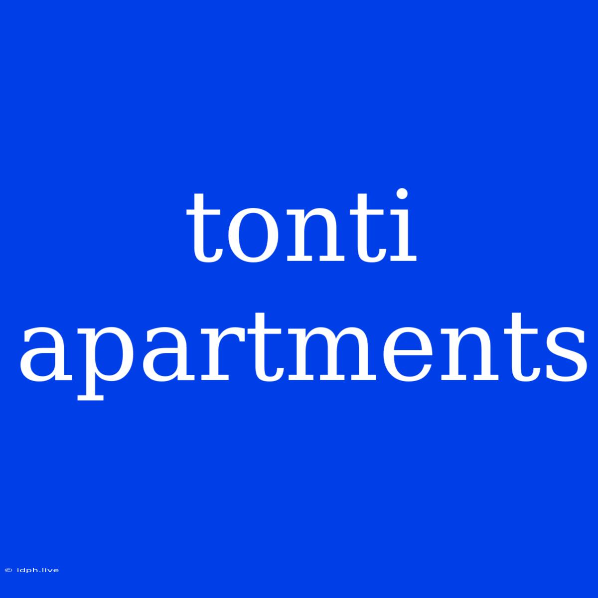 Tonti Apartments