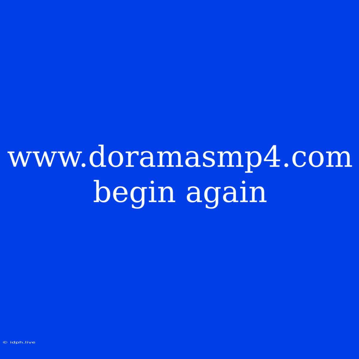 Www.doramasmp4.com Begin Again