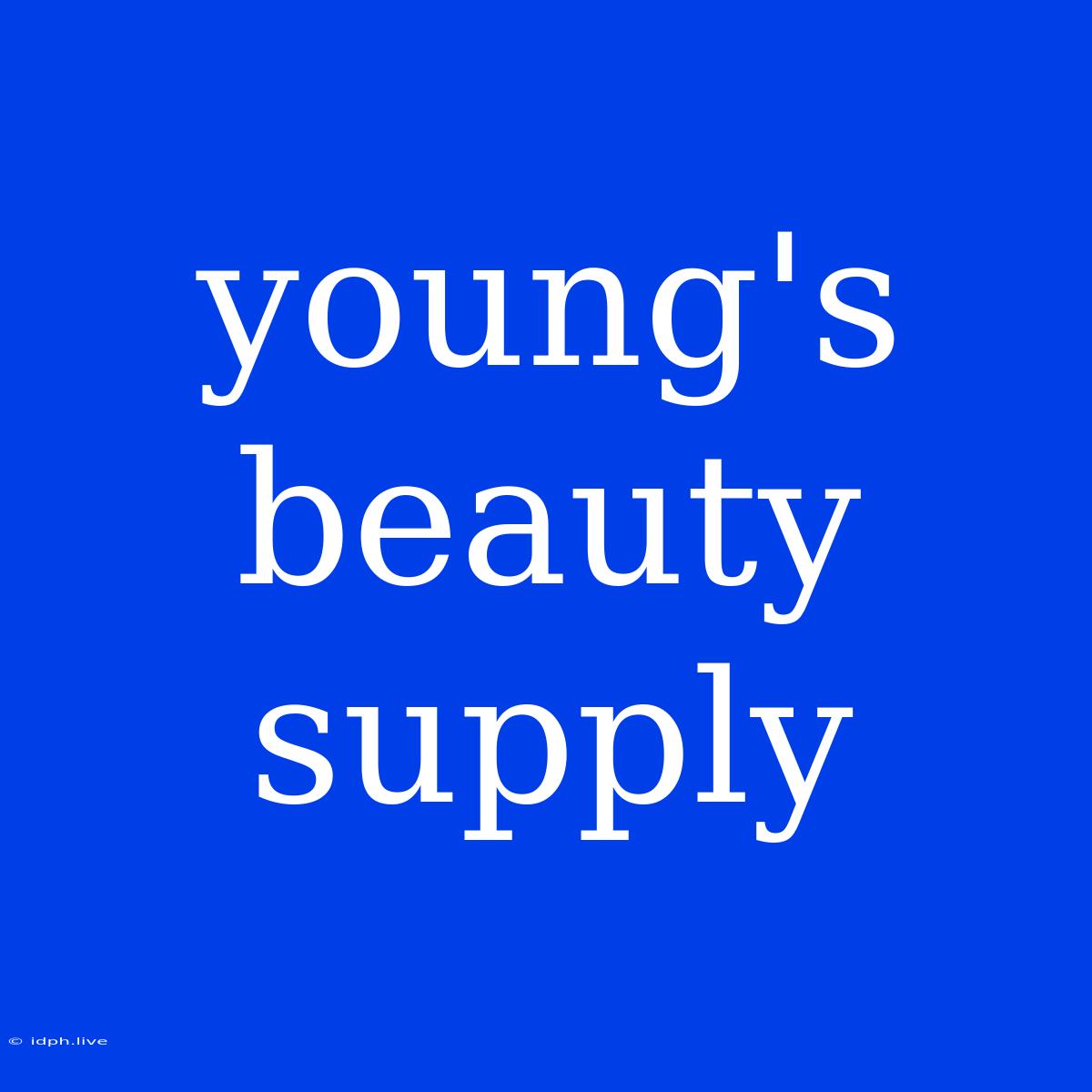 Young's Beauty Supply